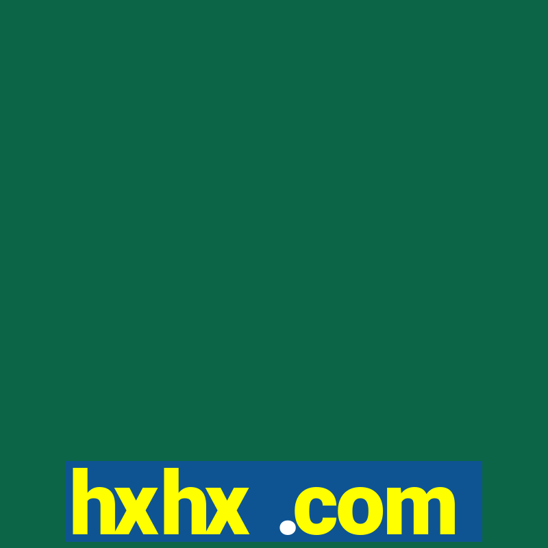 hxhx .com