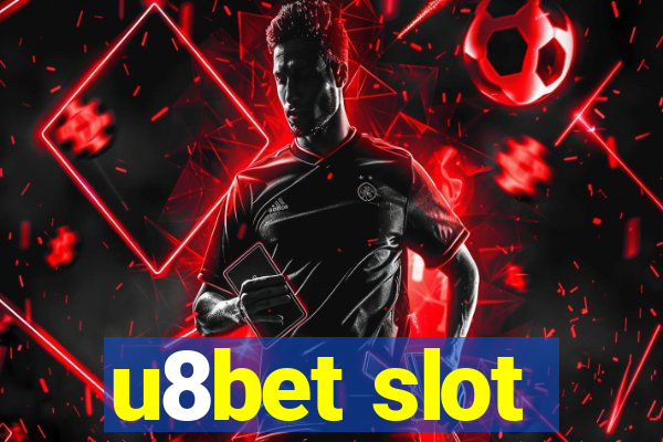 u8bet slot