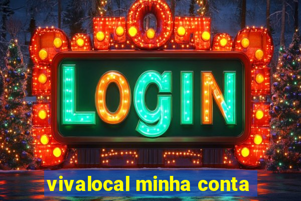 vivalocal minha conta