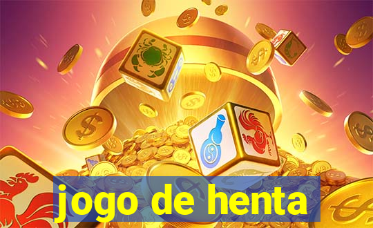 jogo de henta