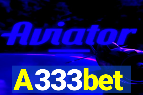 A333bet