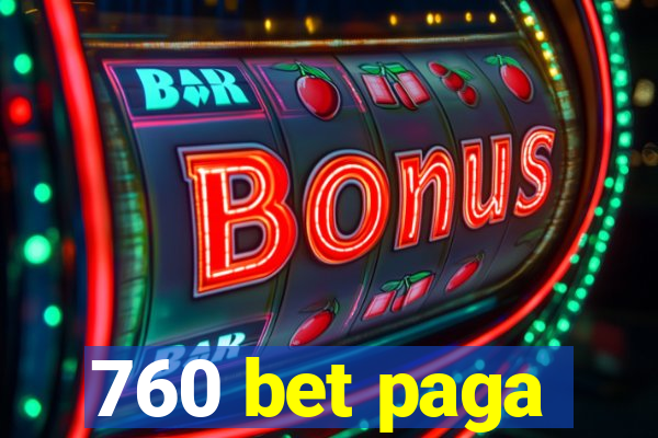 760 bet paga