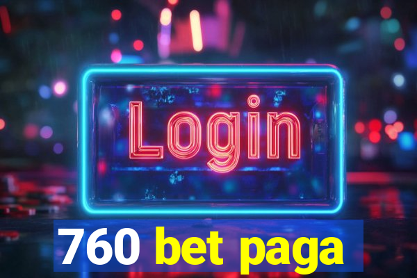 760 bet paga