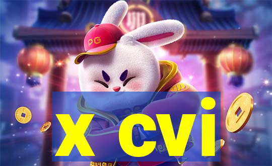 x cvi