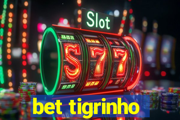 bet tigrinho