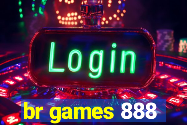 br games 888