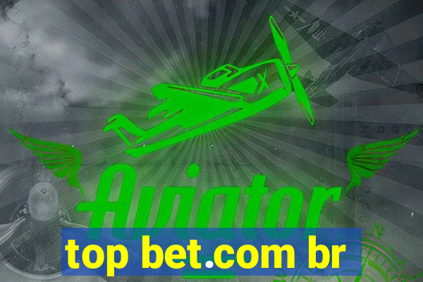 top bet.com br