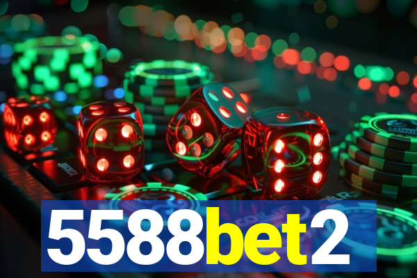 5588bet2