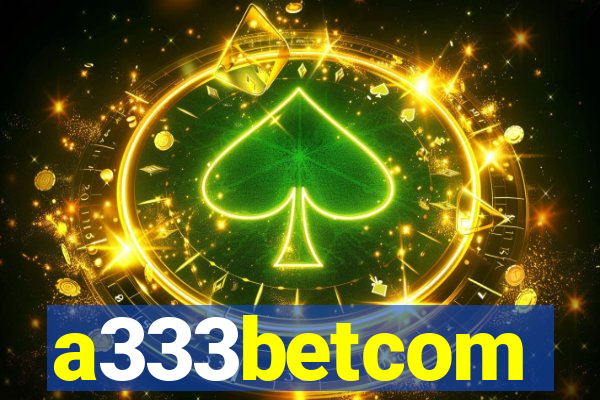 a333betcom