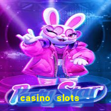 casino slots - slot machines