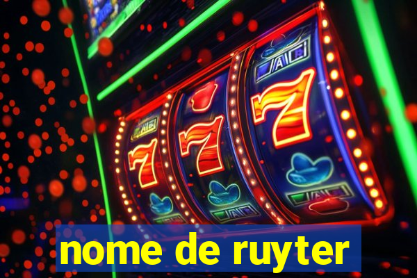 nome de ruyter