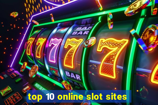 top 10 online slot sites