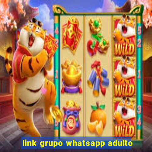 link grupo whatsapp adulto