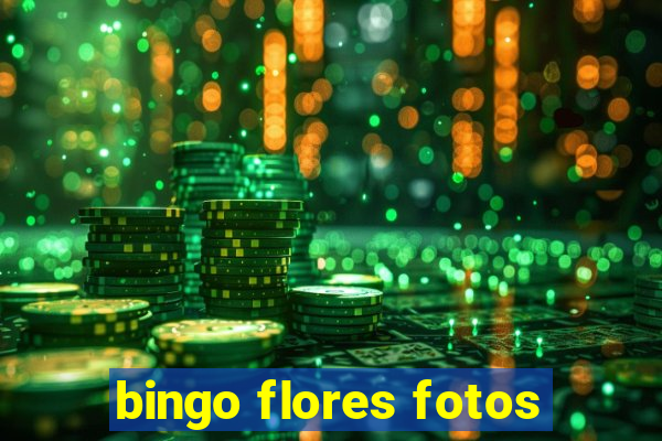 bingo flores fotos