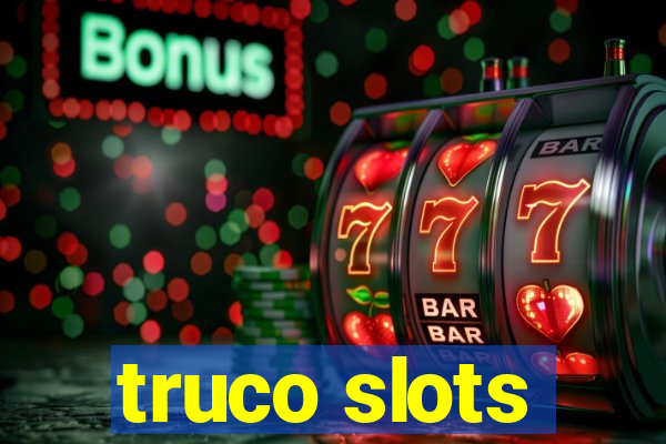 truco slots