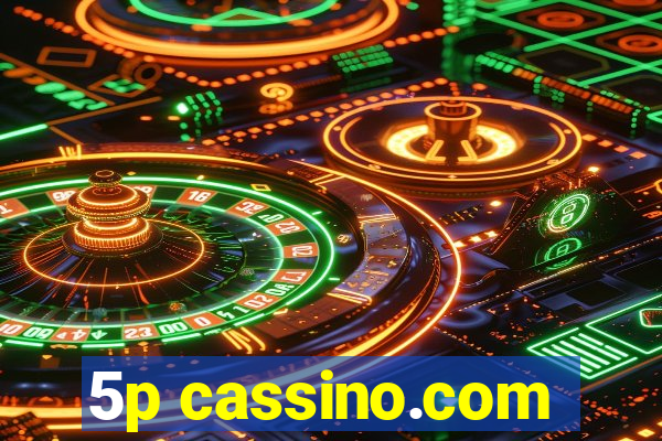 5p cassino.com