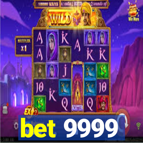 bet 9999