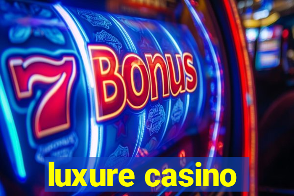 luxure casino