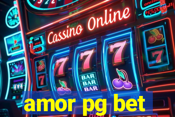 amor pg bet