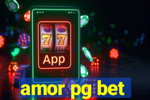 amor pg bet