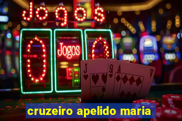 cruzeiro apelido maria