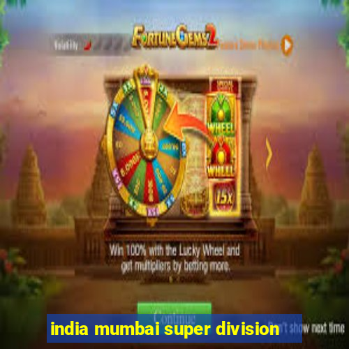 india mumbai super division