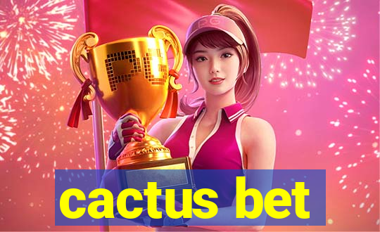 cactus bet