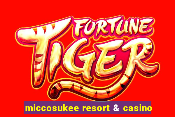 miccosukee resort & casino