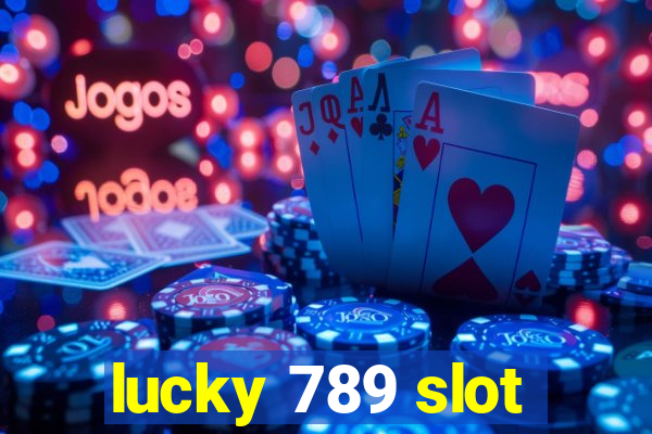 lucky 789 slot