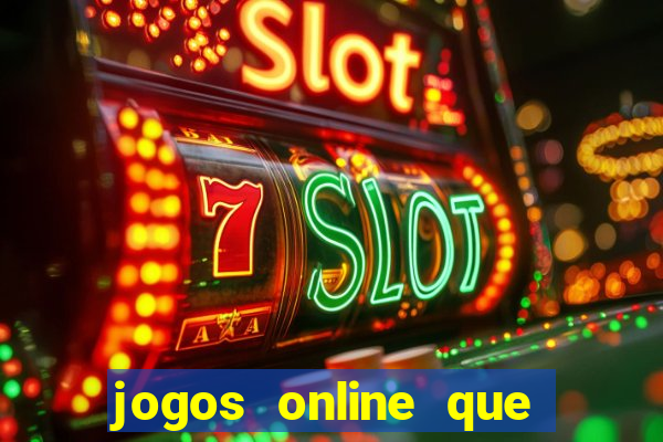 jogos online que pagam para jogar