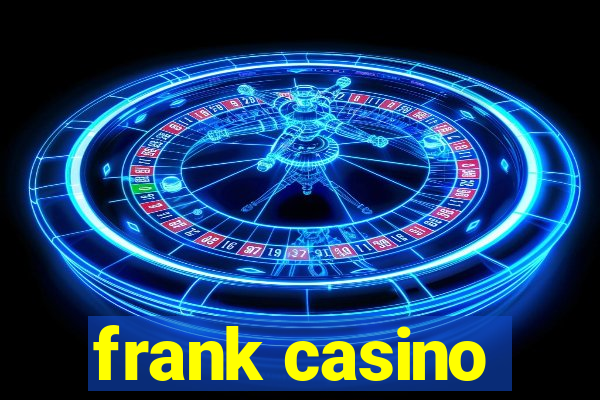 frank casino