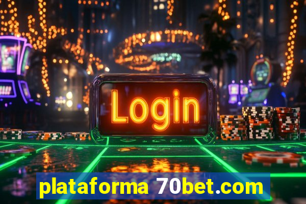 plataforma 70bet.com