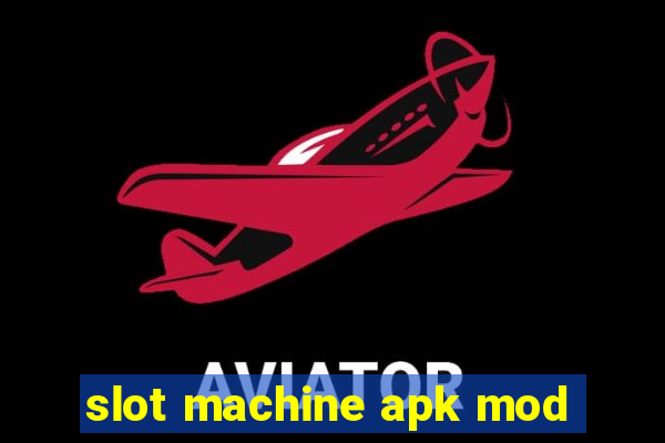 slot machine apk mod