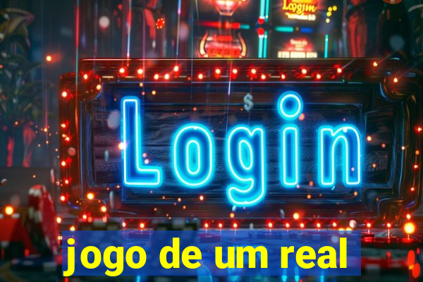 jogo de um real