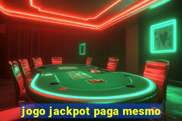 jogo jackpot paga mesmo