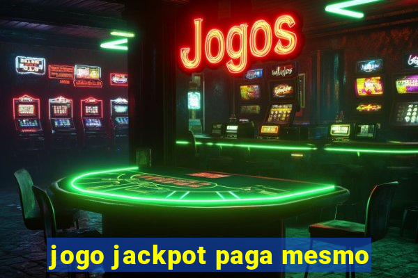 jogo jackpot paga mesmo