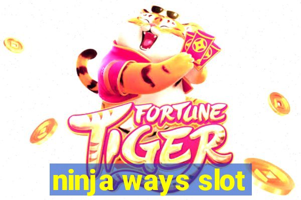 ninja ways slot