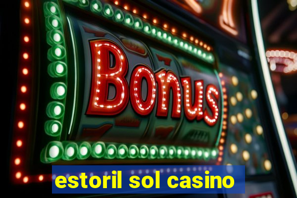 estoril sol casino