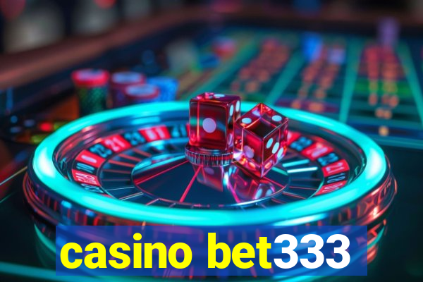 casino bet333