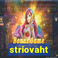 striovaht