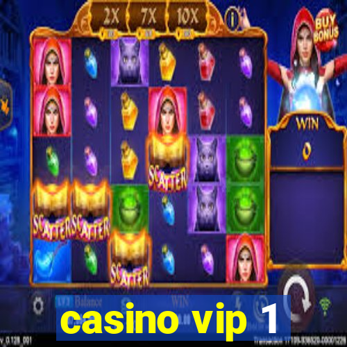 casino vip 1