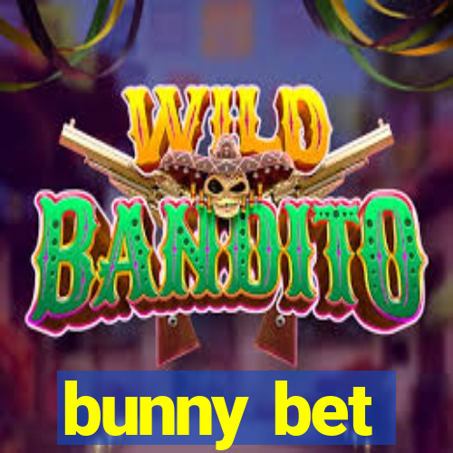 bunny bet