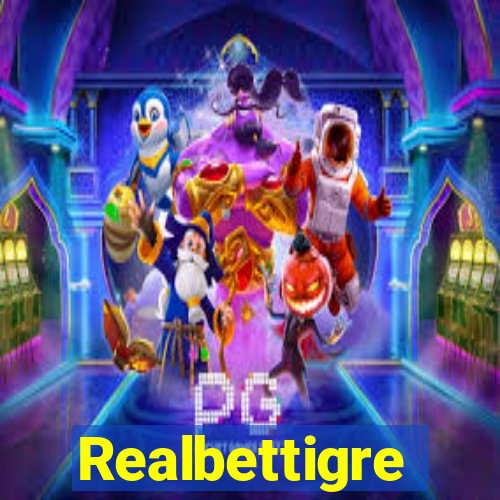 Realbettigre