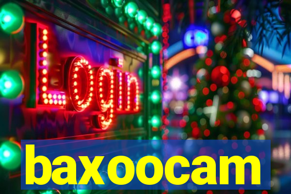 baxoocam