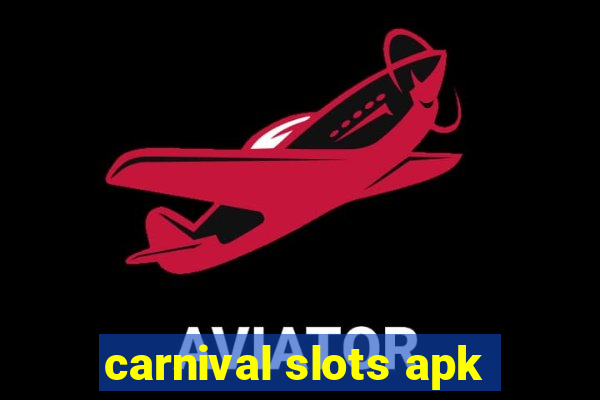 carnival slots apk