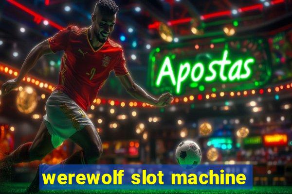 werewolf slot machine