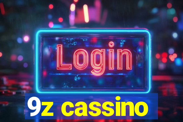 9z cassino