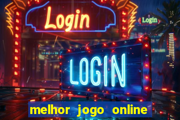 melhor jogo online para ganhar dinheiro