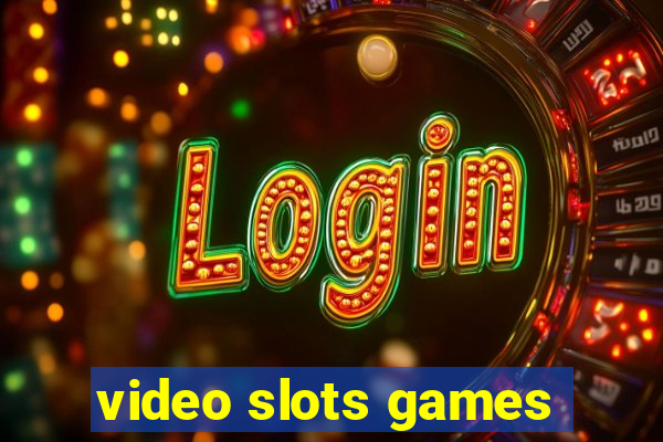 video slots games