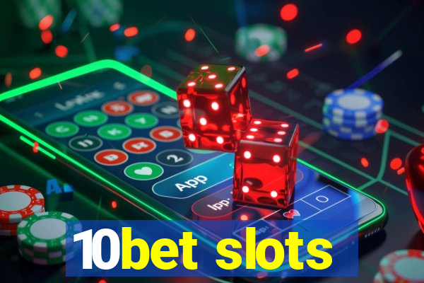 10bet slots